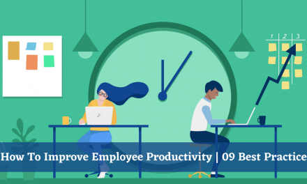 How To Improve Employee Productivity In 2025 | 09 Best Practices