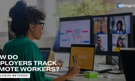 How Do Employers Track Remote Workers? 5 Exclusive Methods for 2025!